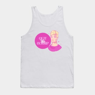 Quit The Gossip Spill The Tea Tank Top